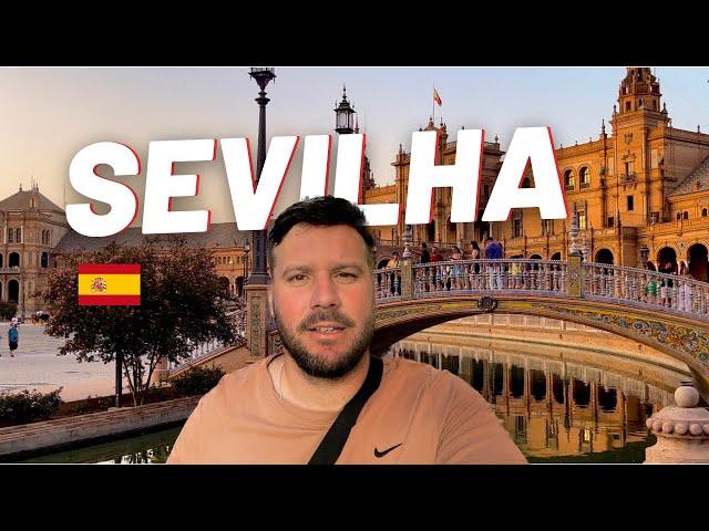 SEVILHA: porquê todos querem conhecer?