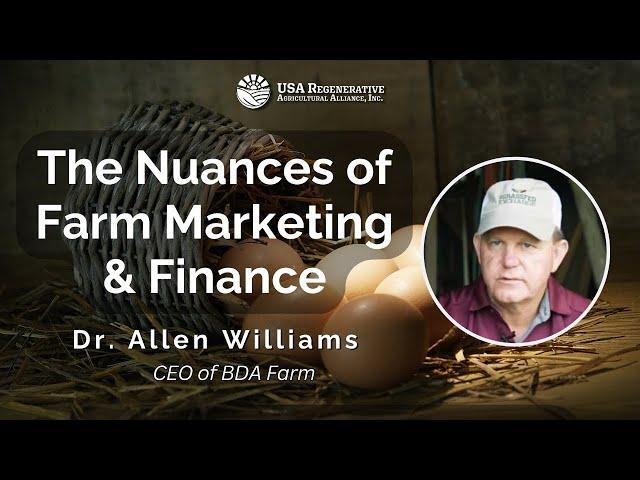 The Nuances of Farm Marketing & Finance, with Dr. Allen Williams