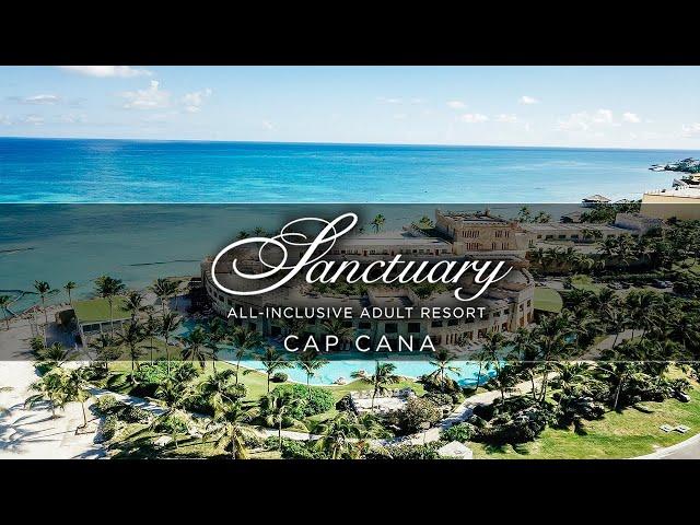 Sanctuary All Inclusive Resort Cap Cana, Dominican Republic | An In Depth Look Inside