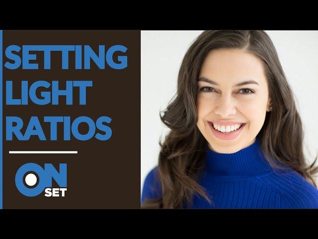 How to Set Light Ratios For Portraits: OnSet with Daniel Norton
