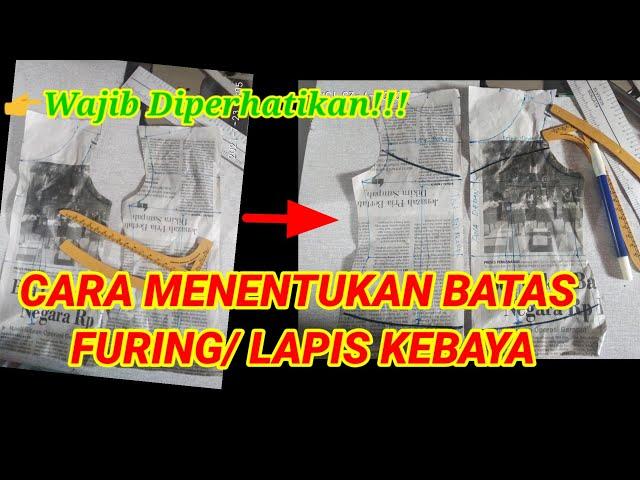 Mudah,CARA MENENTUKAN BATAS FURING KEBAYA /LAPIS KEBAYA |How to Determine the Limit of Kebaya Furing