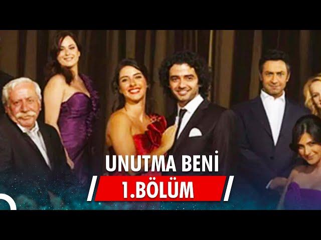 Unutma Beni | 1.Bölüm