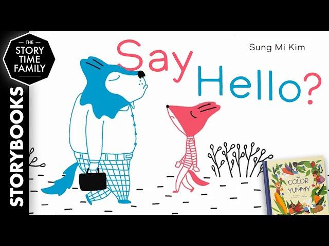 Say Hello? | A story about being friendly from the start