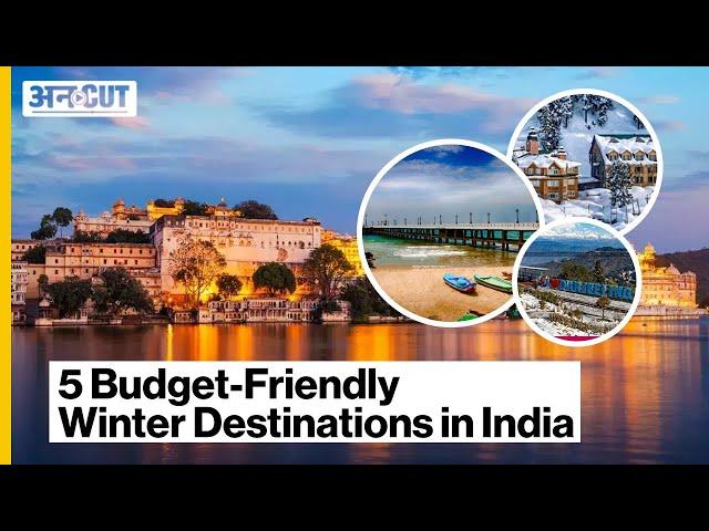 Top 5 Budget-Friendly Winter Destinations in India | Uncut