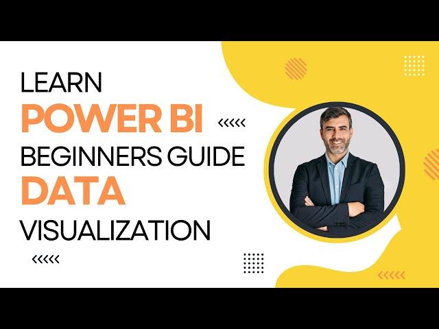 Power BI: Part 1 of 5 - Setup to First Visualization for Beginners