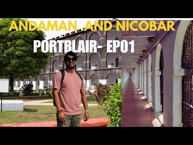 EP-01 | PORTBLAIR | CELLULAR JAIL | CORBYN'S COVE | ANDAMAN AND NICOBAR ISLAND | @Singhwithwings