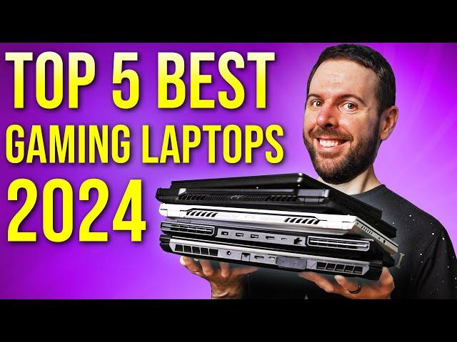 Top 5 BEST Gaming Laptops of 2024!