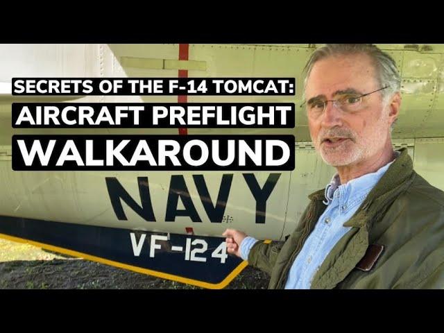 Secrets of the F-14 Tomcat: Aircraft Preflight Walkaround