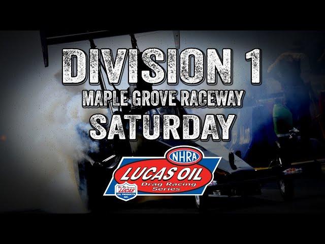 Lucas Oil Drag Racing Series Division 1 Maple Grove Raceway - Saturday