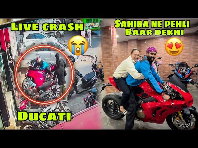 Apni Ducati ka Live CRASH record ho gaya  or pehli baar Ducati ghar phuchi  Sahiba ek dam Khush 