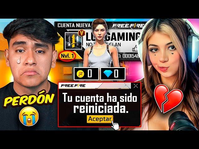 REINICIÉ la CUENTA de LUZGAMING por VENGANZA y TERMINA MAL!! FREE FIRE