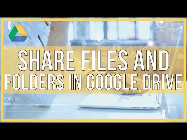 How To Share Files and Folders In Google Drive - Full Tutorial