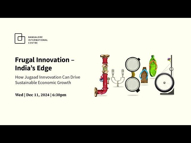 Frugal Innovation – India’s Edge