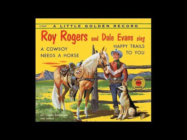 Roy Rogers & Dale Evans - Happy Trails