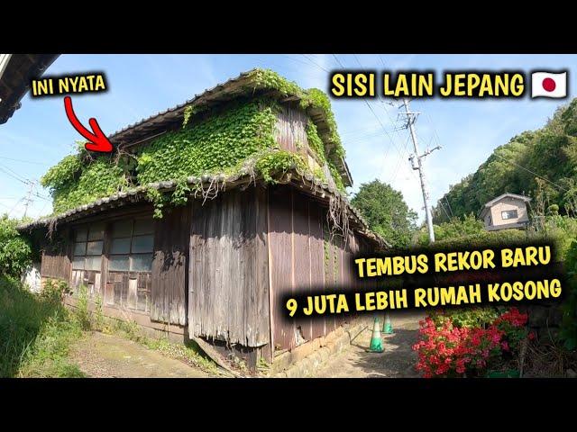 MIRISSS!! 9 JUTA LEBIH RUMAH KOSONG TERBENGKALAI DI JEPANG YUK!! CEK LANGSUNG KE BENARANYA