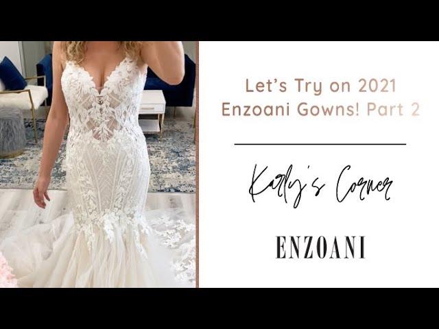 New 2021 ENZOANI Wedding Dress Try On | Karly Highlights More New Bridal Gowns - Part 2