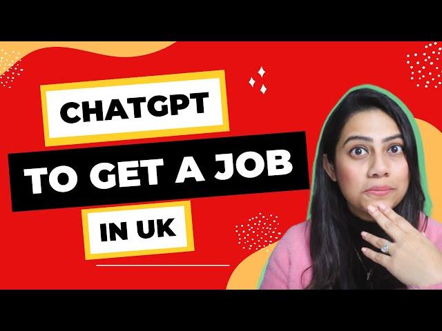 Get a Job in UK with VISA using ChatGPT | Make UK CV in under 5 mins