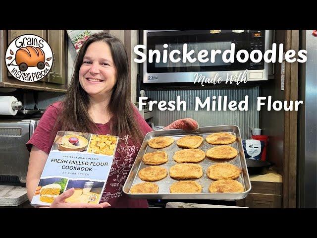 Troubleshooting The Fresh Milled Flour Cookie - Snickerdoodles