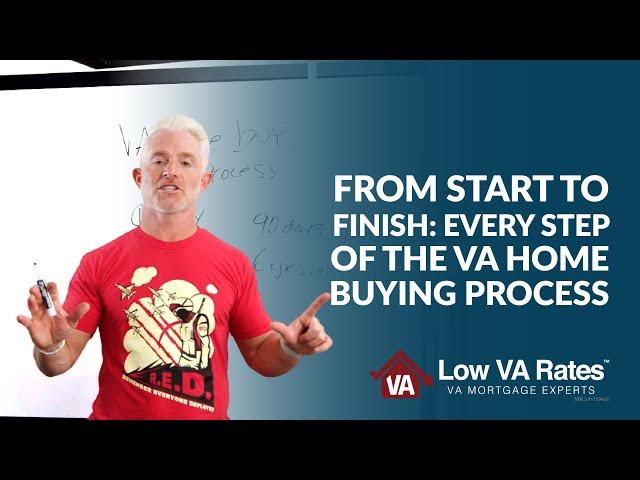 From Start to Finish: Every step of the VA home buying process