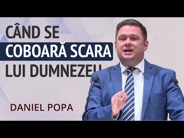 Dani Popa - Când se coboară scara lui Dumnezeu | PREDICĂ 2024