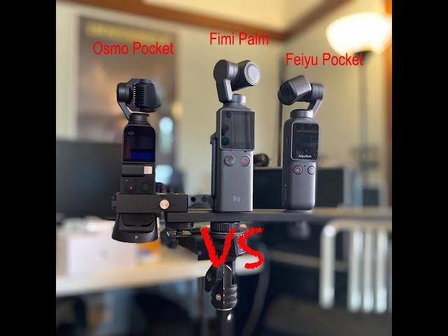 Osmo Pocket vs Fimi Palm vs Feiyu Pocket My Test