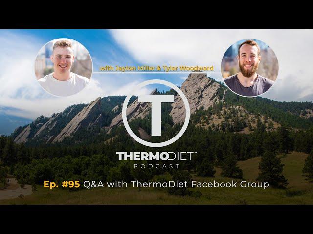 The Thermo Diet Podcast Episode 95 - Q&A with ThermoDiet Facebook Group