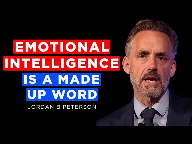 Jordan Peterson: Emotional Intelligence Does Not Exist