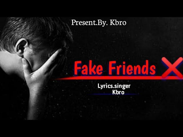 Kbro || Fake Friends Official Video Rap Song 2k22