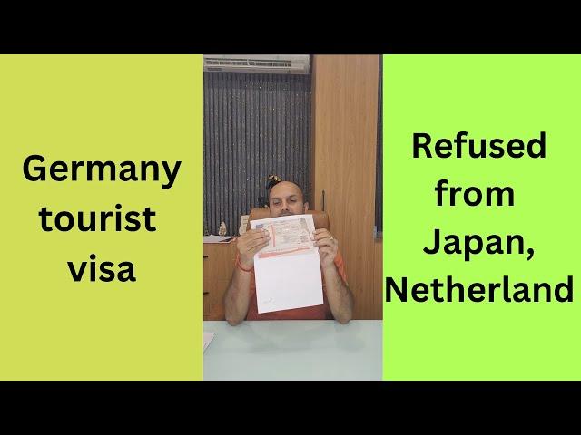 Germany Tourist Visa - refuse from Japan, Netherland