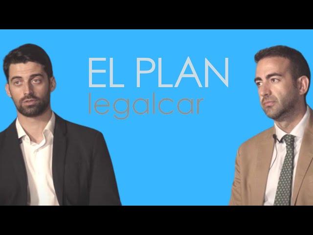 Joaquín Torres y Jorge Jabalquinto - El Plan Legalcar