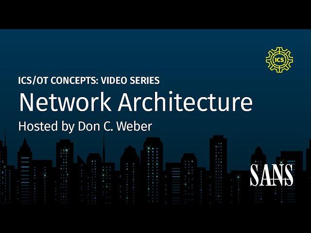 Network Architecture | SANS ICS Concepts