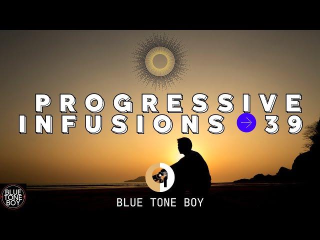 Progressive House | Progressive Infusions 39 | ME AND MY NIGHT MUSIC!  
