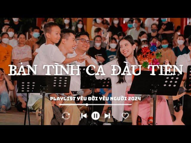 Tuyển Tập Những Ca Khúc Nghe Là MUỐN YÊU 2024 | Playlist Yêu Đời Yêu Người