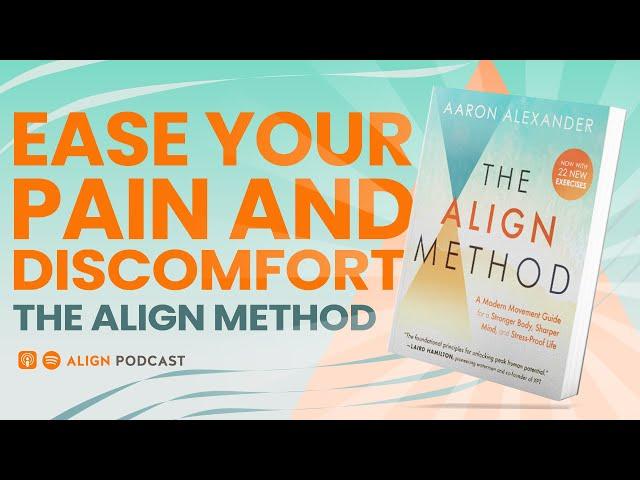 The Align Method: A Simple Solution to Relieve Shoulder Pain and Increase Mobility! | NEW Book