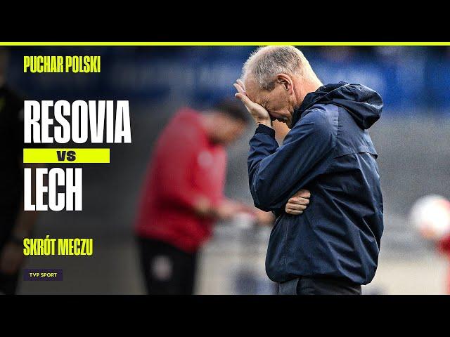 SKRÓT: RESOVIA - LECH, DWIE CZERWONE KARTKI I AWANS! LIDER OGRANY PRZEZ DRUGOLIGOWCA | PUCHAR POLSKI