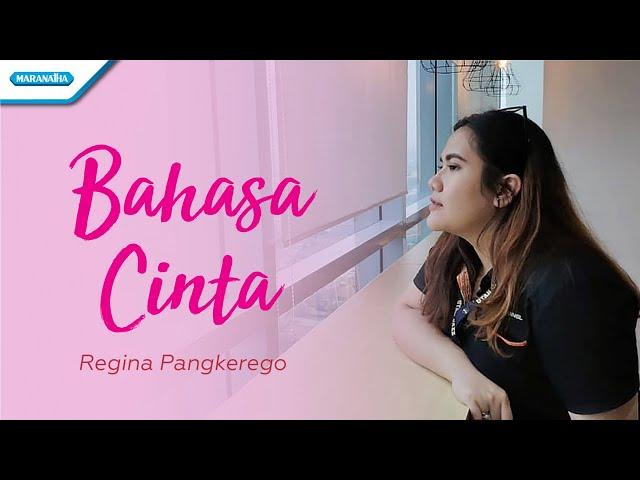 Bahasa Cinta - Regina Pangkerego (with lyric)