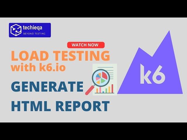 k6 load testing HTML report tutorial