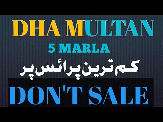 DHA MULTAN 5 MARLA PLOT PRICE HIGHEST PRICE LOWEST PRICE BY AMMAR REAL ESTATE MULTAN