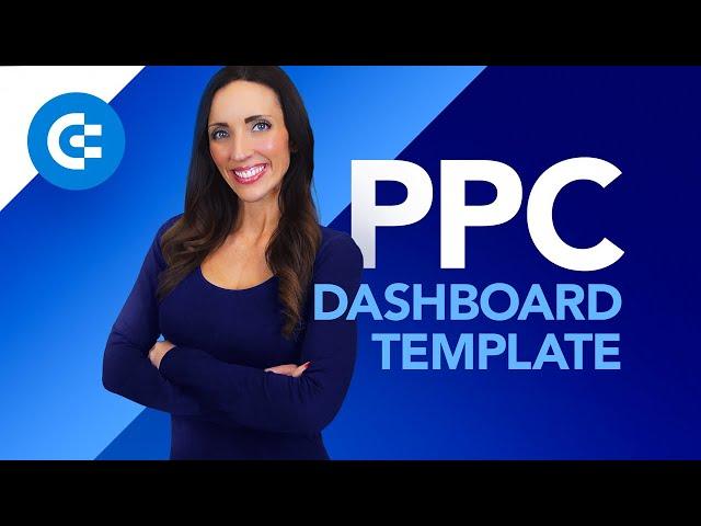  Your Guide to an Ultimate PPC Dashboard 