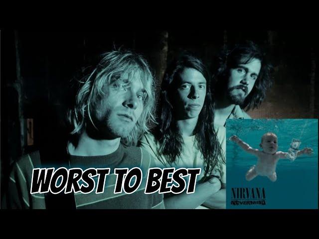 Nirvana Nevermind Ranked From Worst To Best