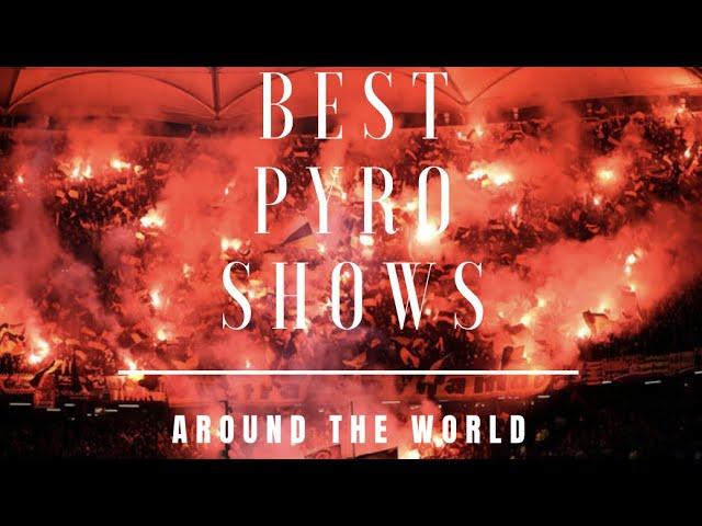 The Best Pyroshows around the world | ULTRAS NATION