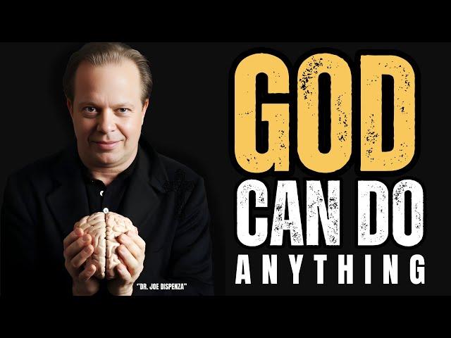 God Can Do Anything | Best Motivational Speech By Dr. Joe Dispenza