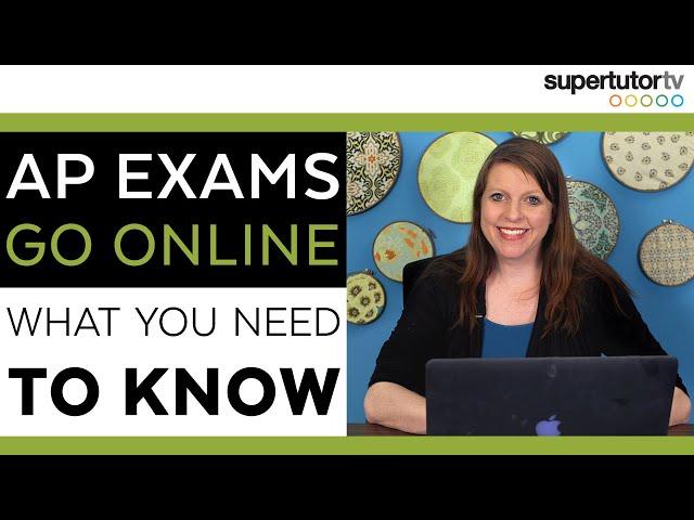 AP Exams Go Online: What You Need to Know