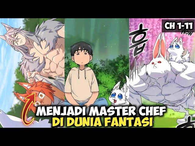 MASTER CHEF DI DUNIA FANTASI | 1-11