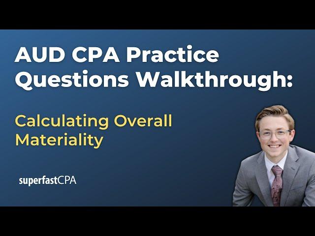 AUD CPA Practice Questions: Calculating Overall Materiality