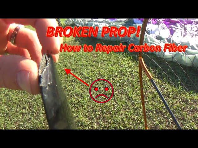 BROKEN PROP! -How to Repair Carbon Fiber