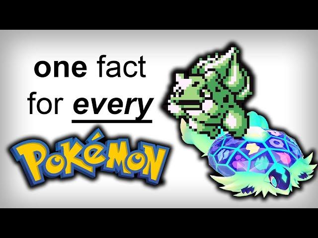 One Fact For EVERY Pokemon!