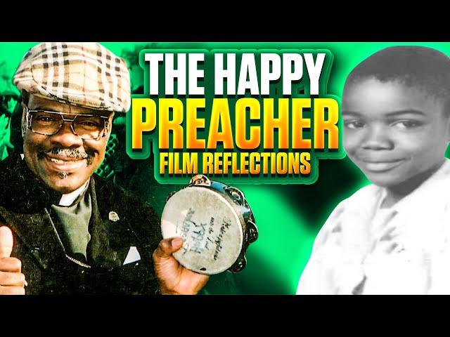 The Happy Preacher Chronicles: A Captivating Documentary You Must Watch Today