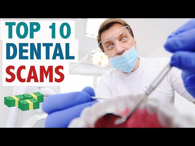 Top 10 Dental Scams