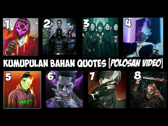 DOWNLOAD KUMPULAN BAHAN QUOTES KEREN [POLOSAN VIDEO] #1